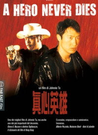 Phim Chân Tâm Anh Hùng(Tiếng Quảng Đông) - A HERO NEVER DIES ( Cantonese ) (1998)