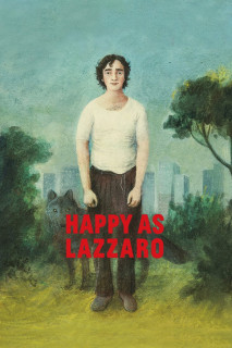 Phim Chuyến Du Hành Thời Gian Của Lazzaro - Happy as Lazzaro (2018)