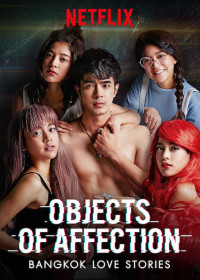 Phim Chuyện tình Bangkok: Là em - Bangkok Love Stories: Objects of Affection (2019)