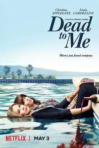 Phim Coi như đã chết (Phần 1) - Dead to Me (Season 1) (2019)
