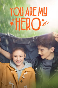 Phim Em Là Thành Trì Doanh Lũy Của Anh - You Are My Hero (2013)