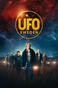 Phim Hiệp Hội UFO - UFO Sweden (2022)
