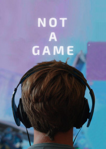 Phim Hơn cả trò chơi - Not a Game (2020)