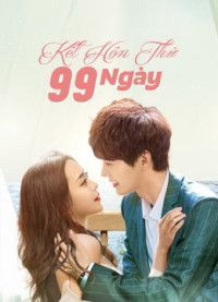 Phim Kết Hôn Thử 99 Ngày - Love Together (2021)