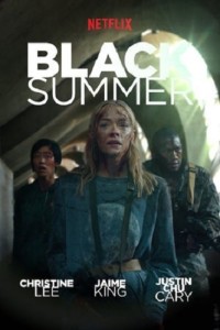 Phim Mùa hè đen (Phần 1) - Black Summer (Season 1) (2019)