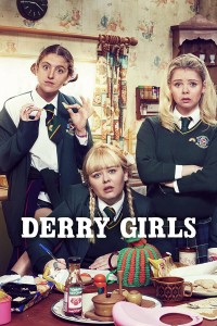 Phim Những cô nàng Derry - Derry Girls (2018)