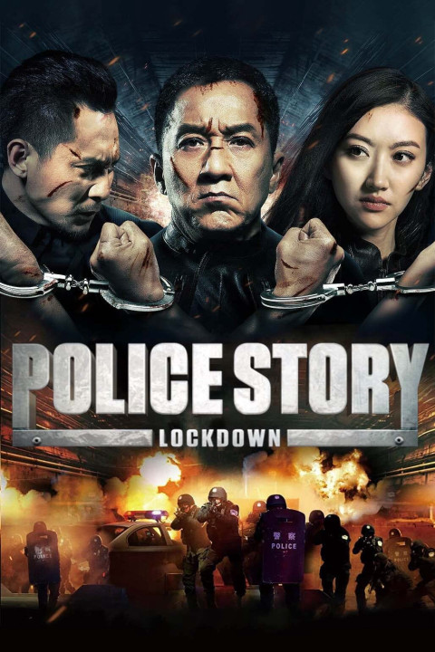 Phim Câu Chuyện Cảnh Sát - Police Story: Lockdown (2013)