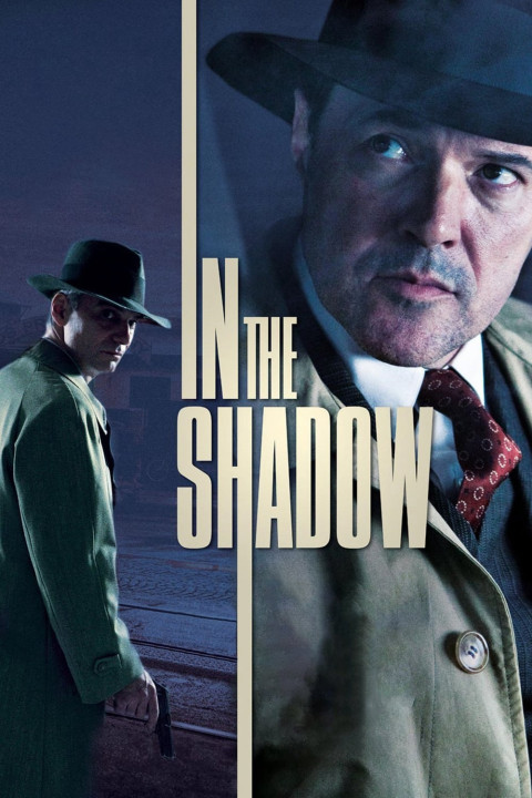 Phim Thế Lực Ngầm - In the Shadow (2012)