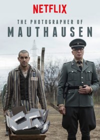 Phim Thợ ảnh trại giam - The Photographer Of Mauthausen (2018)