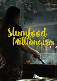 Phim Triệu Phú Ẩm Thực Khu Ổ Chuột Phần 2 - Slumfood Millionaire Season 2 (2023)