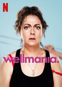 Phim Wellmania - Wellmania (2023)